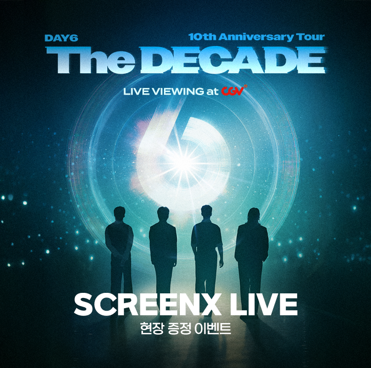 DAY6 10th Anniversary Tour [The DECADE] LIVE VIEWING | CGV